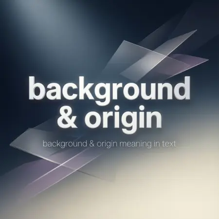Background & Origin