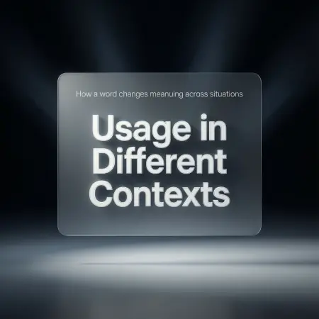 usage in different contexts